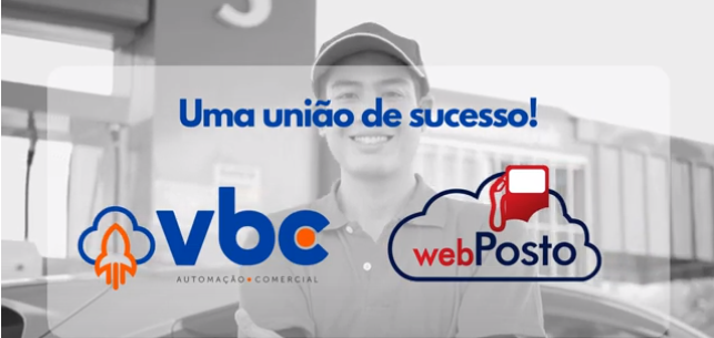 VBC e Webposto, solução perfeita!